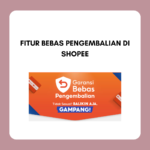 Fitur Bebas Pengembalian di Shopee